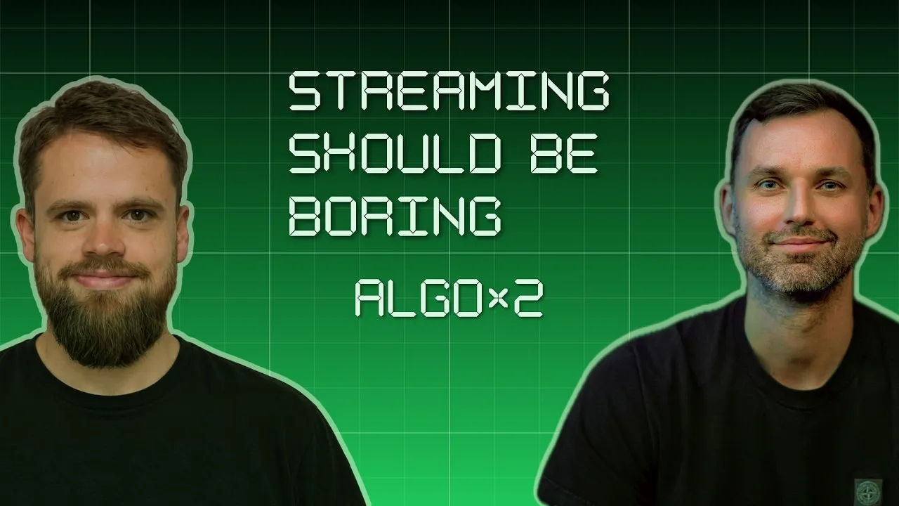 The State of Streaming: why it has to get boring